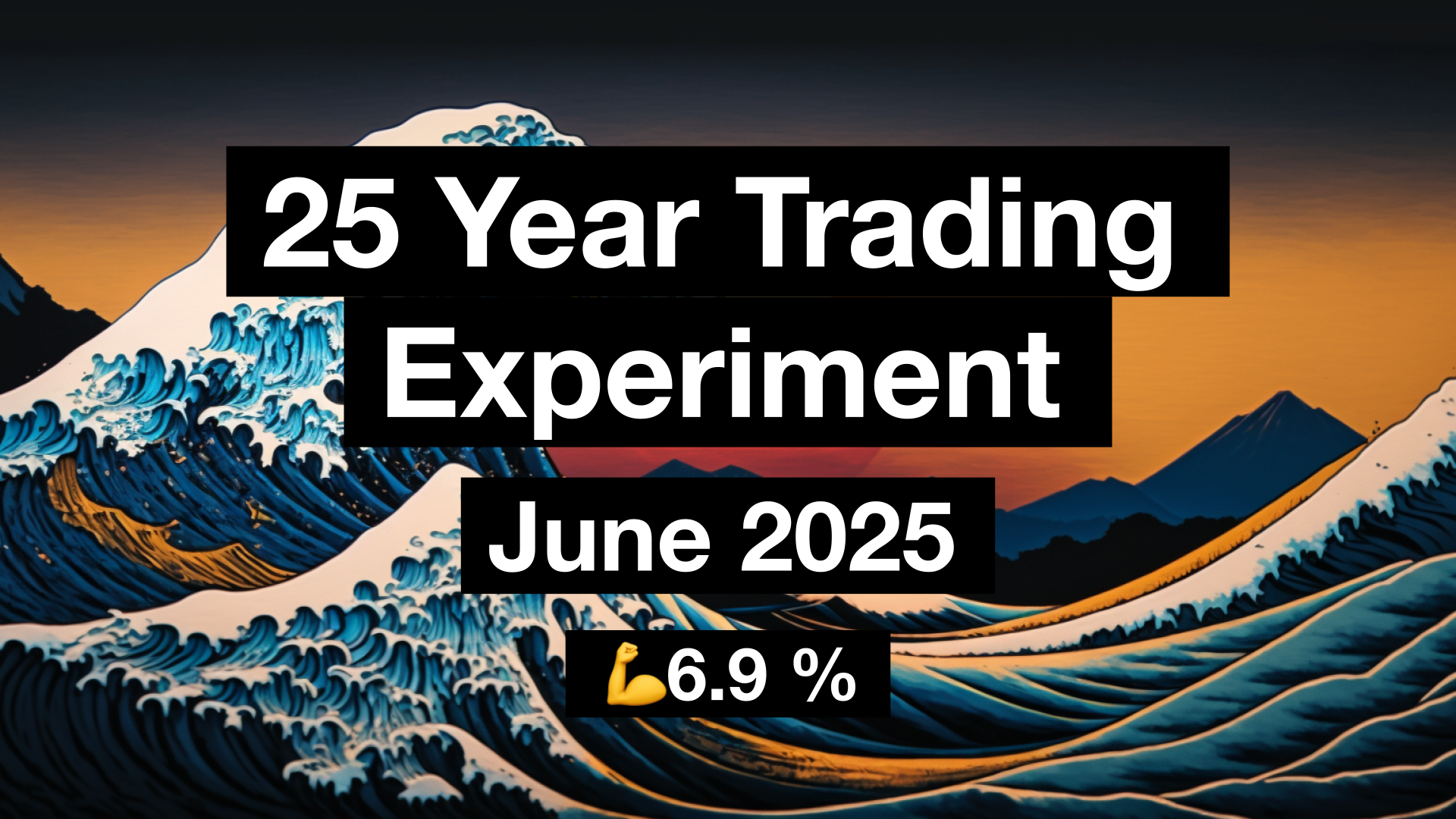Portfolio Update: 25 Year Trading Experiment | June 2025